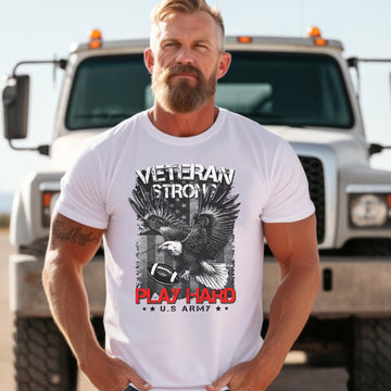 Veterans Strong Play Hard US Military Patriotic Pride T-Shirt