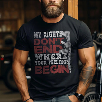 My Rights Don’t End Where Your Feelings Begin US Military Veteran Patriotic T-Shirt