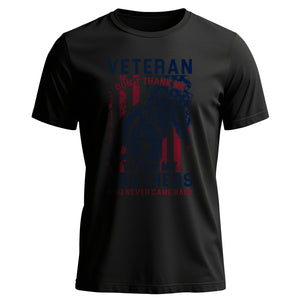 Thank My Brothers, Not Me - Veteran T-Shirt