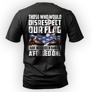 Respect the Flag Message for Patriots T-Shirt