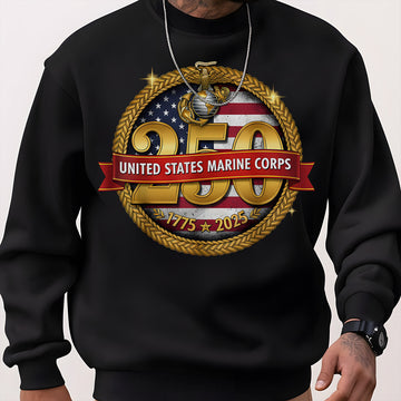 United States Marine Corps 250 1775–2025 Proud US Military Veteran Honor Courage Semper Fi Sweatshirt