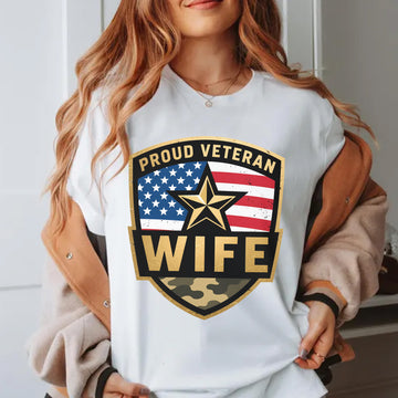 Proud Veteran Wife Honoring Love Strength and Sacrifice Beside a True American Hero T-Shirt