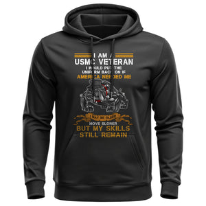 I Am a USMC Veteran I'd Put the Uniform On Hoodie