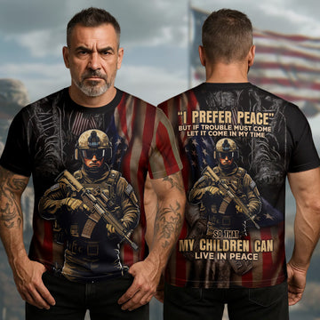 I Prefer Peace If Trouble Must Come Let It Be in My Time Proud U.S. Veteran All-over Print T-Shirt