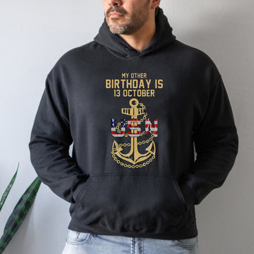 My Other Birthday Is 13 October US Navy Military Patriotic Veteran Pride Hoodie