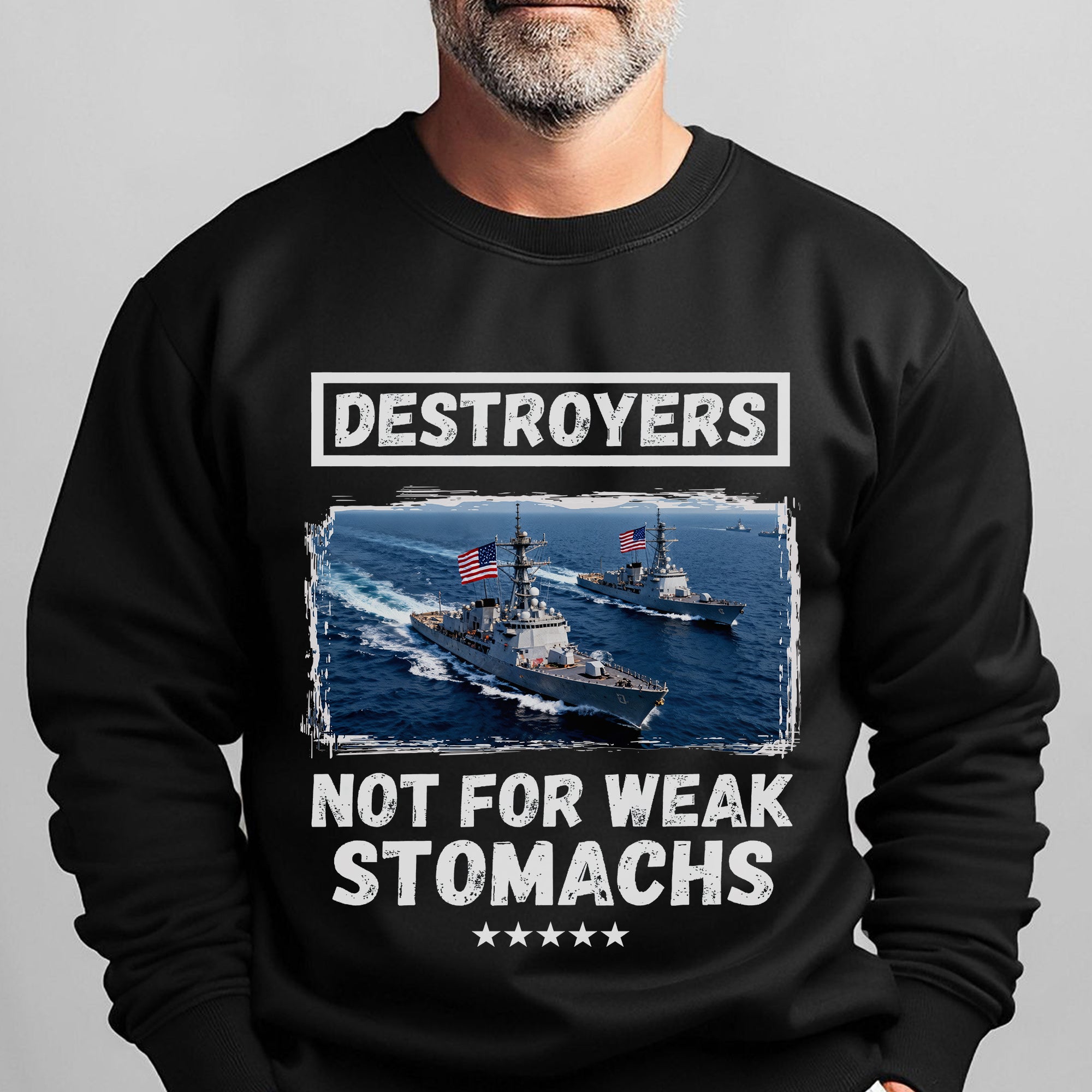 Destroyers Not for Weak Stomachs US Sweatshirt