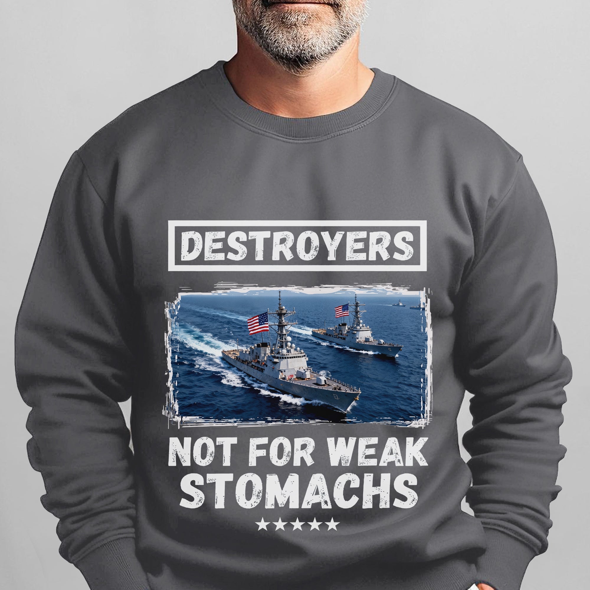 Destroyers Not for Weak Stomachs US Sweatshirt