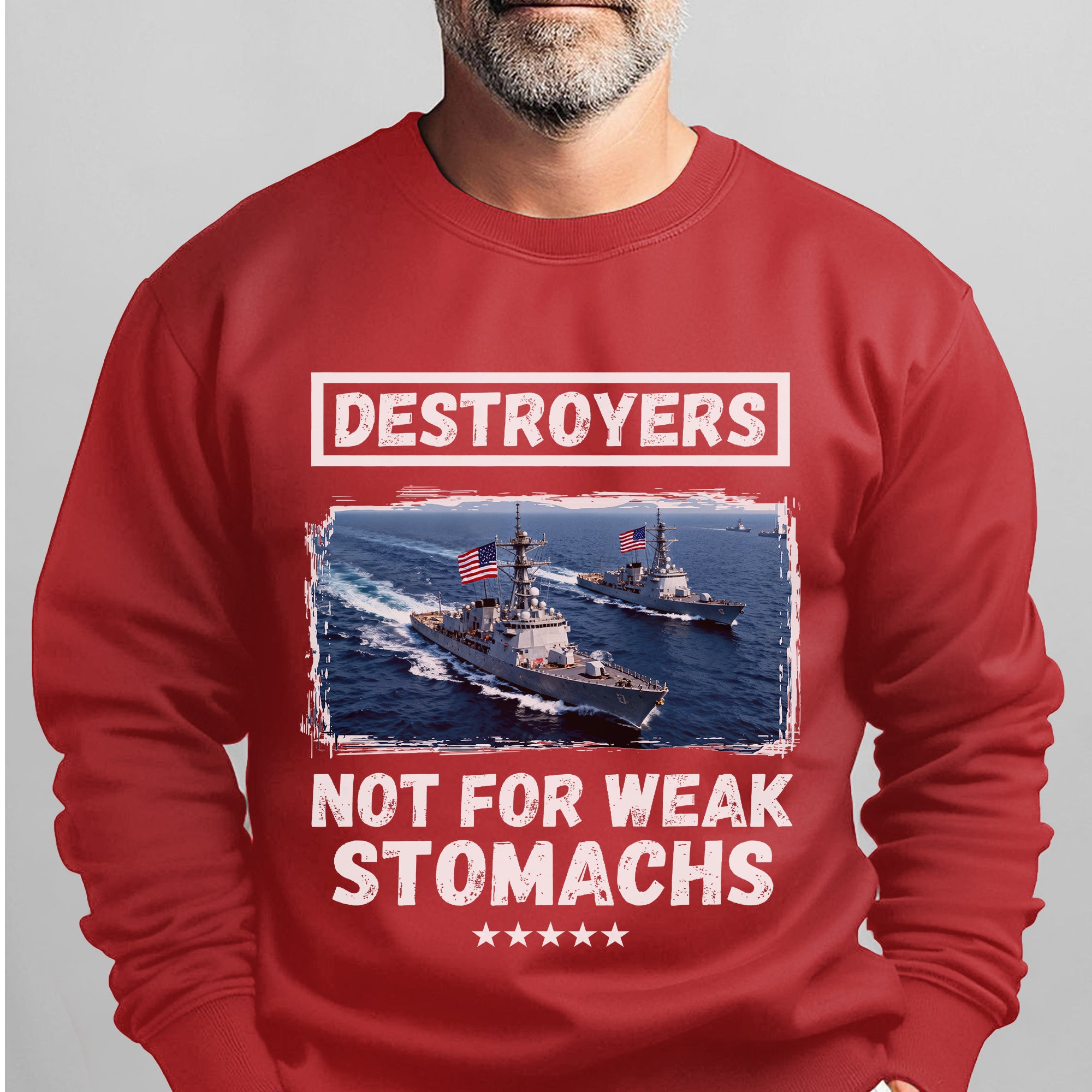 Destroyers Not for Weak Stomachs US Sweatshirt