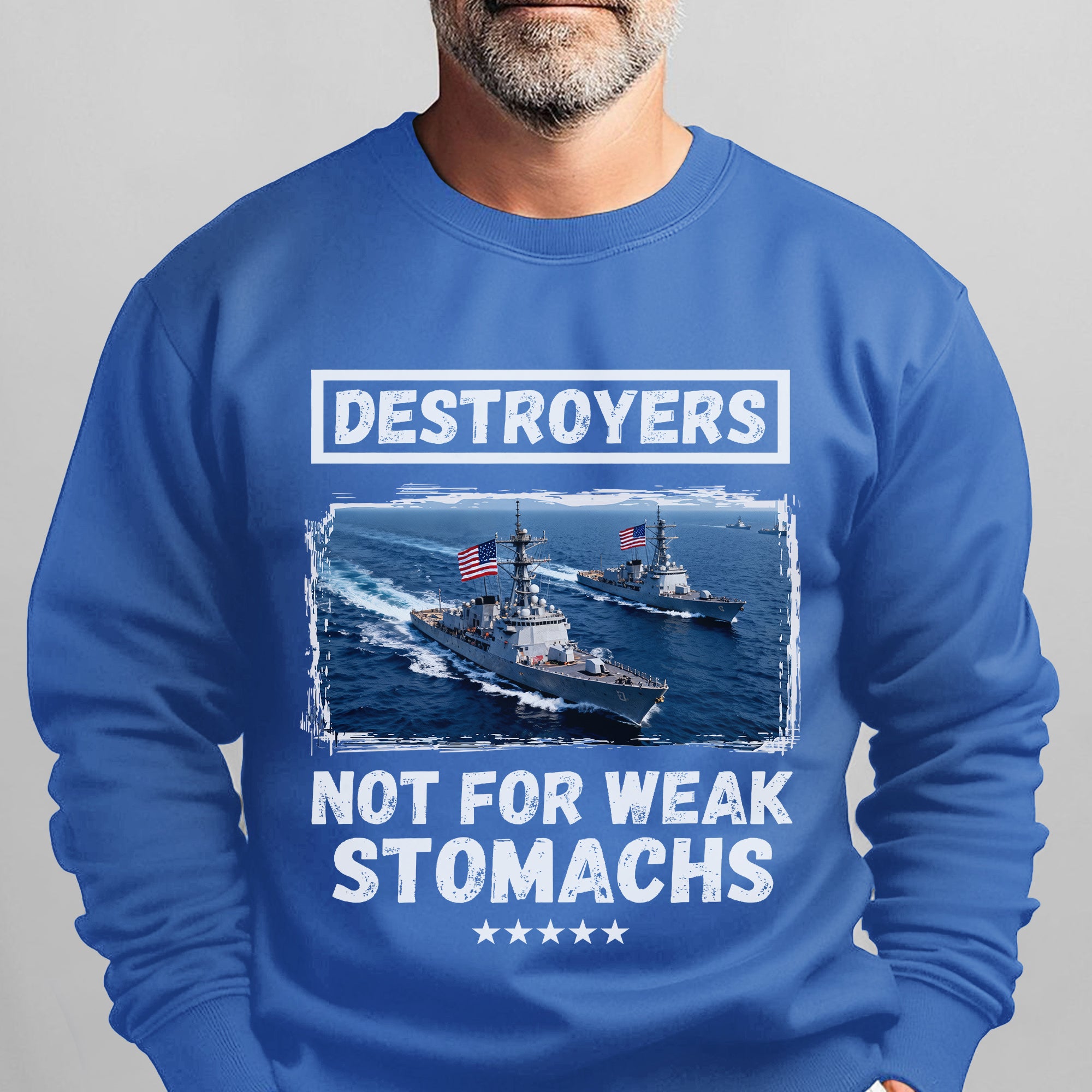 Destroyers Not for Weak Stomachs US Sweatshirt
