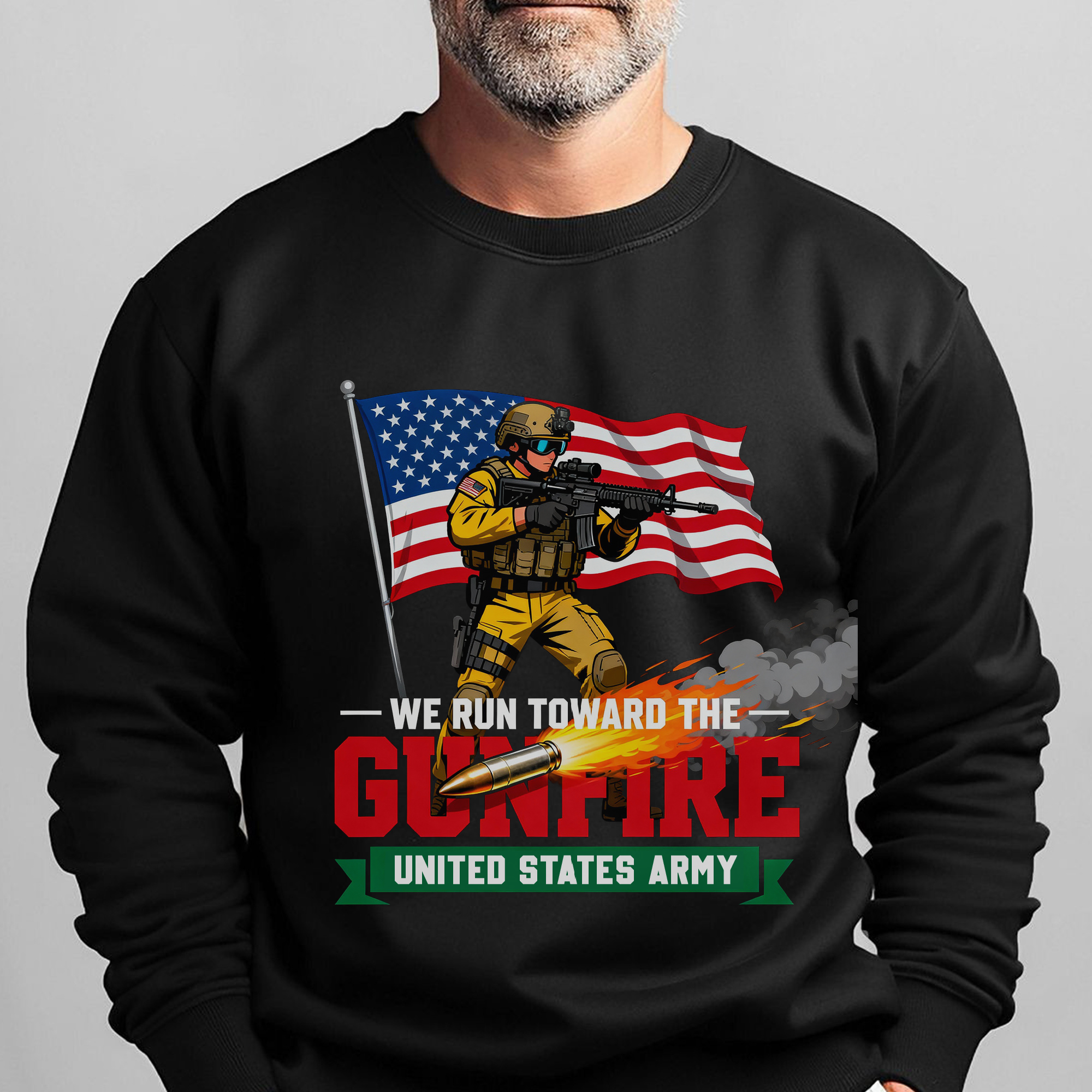 We Run Toward the Gunfire United States Sweatshirt