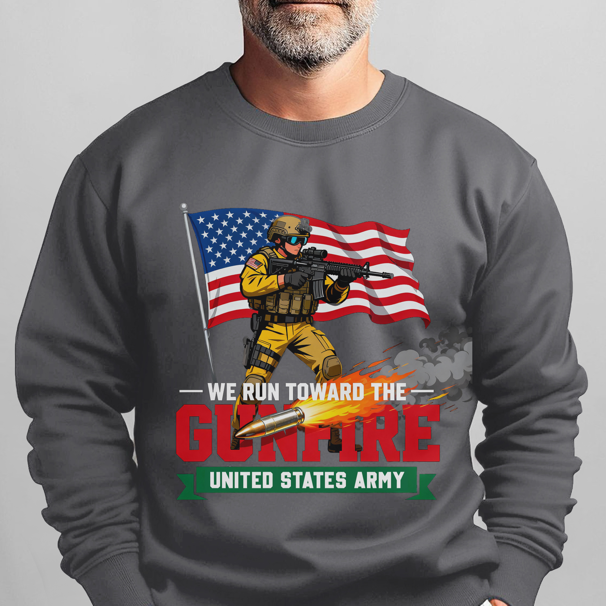 We Run Toward the Gunfire United States Sweatshirt