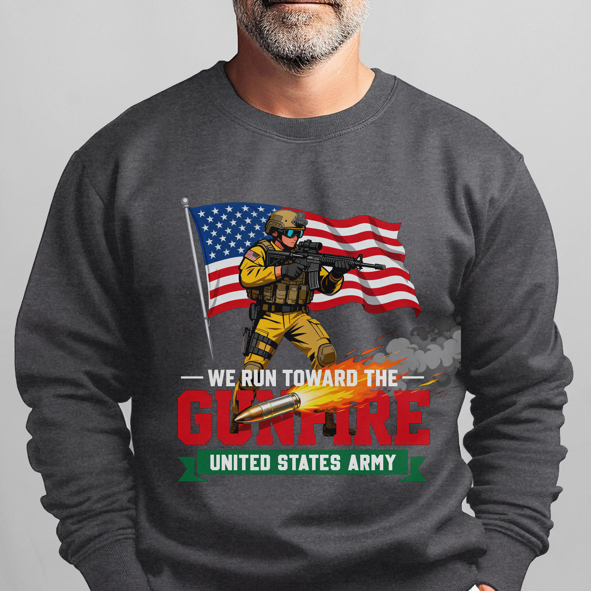 We Run Toward the Gunfire United States Sweatshirt