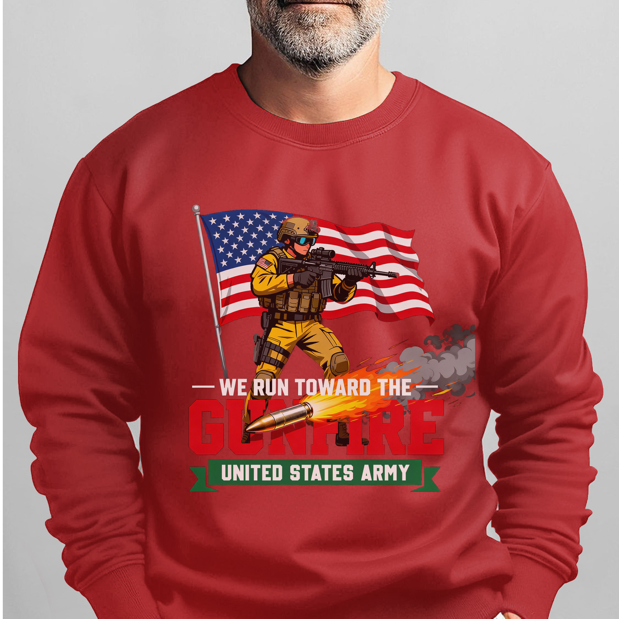 We Run Toward the Gunfire United States Sweatshirt