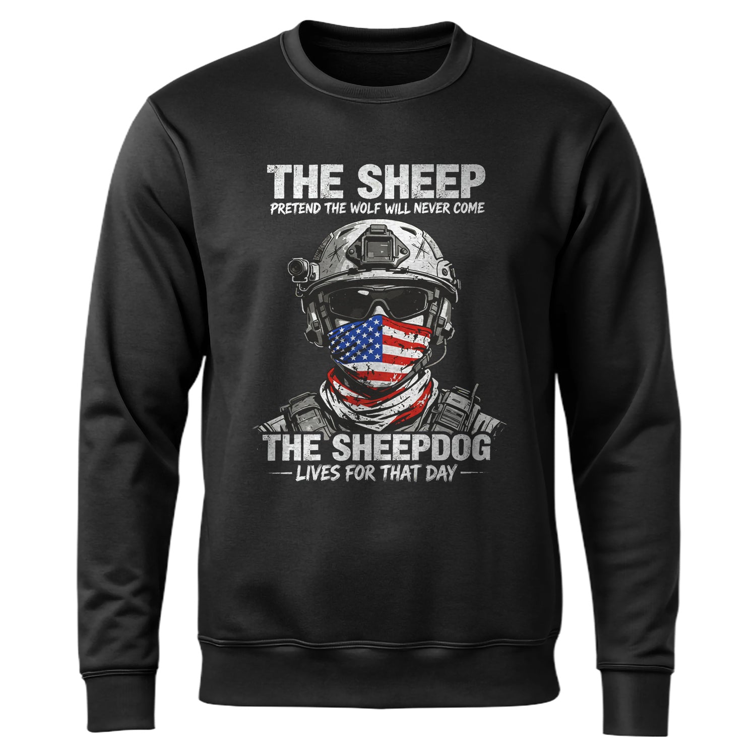 The Sheep Pretend the Wolf Will Never Sweatshirt