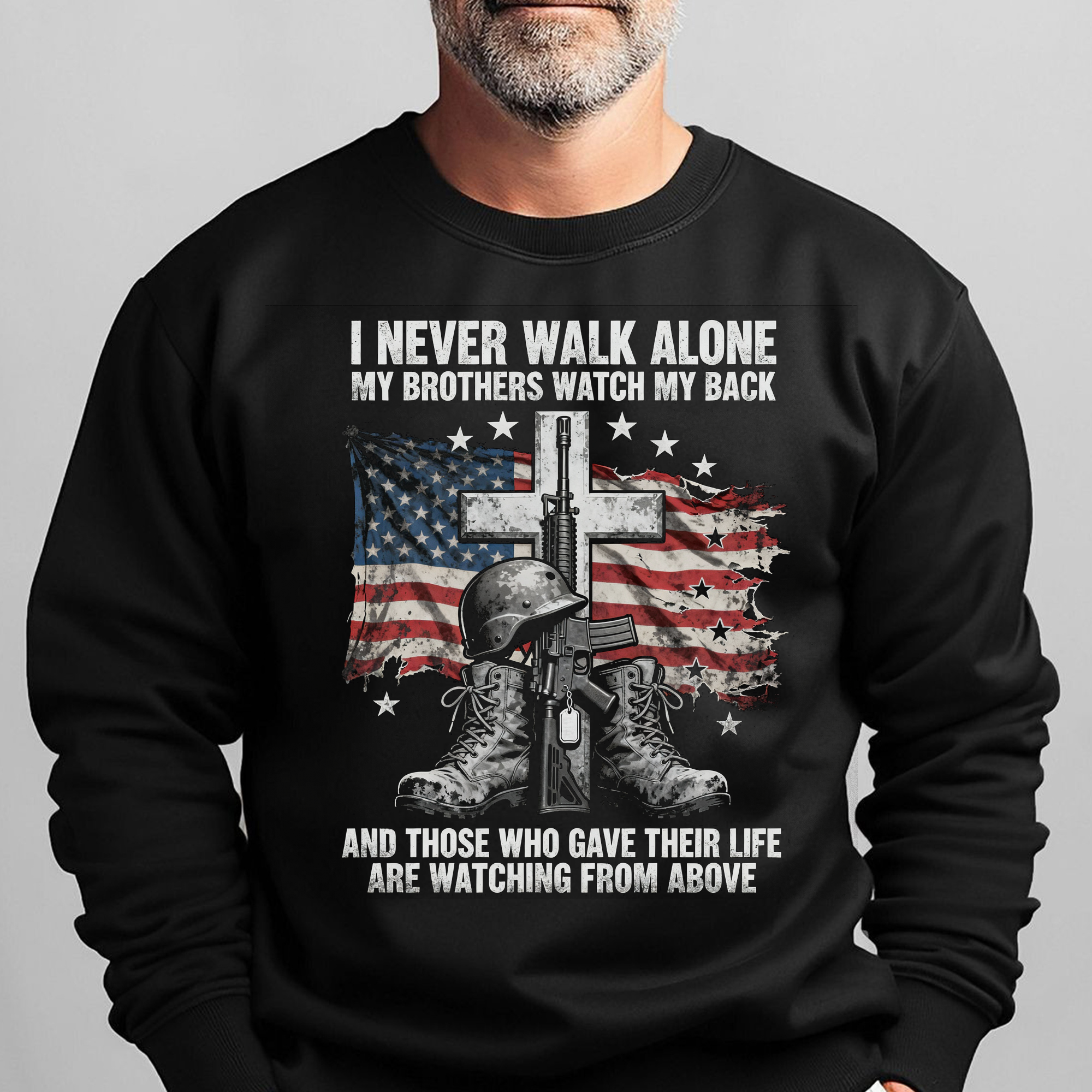 I Never Walk Alone My Brothers Watch My Sweatshirt