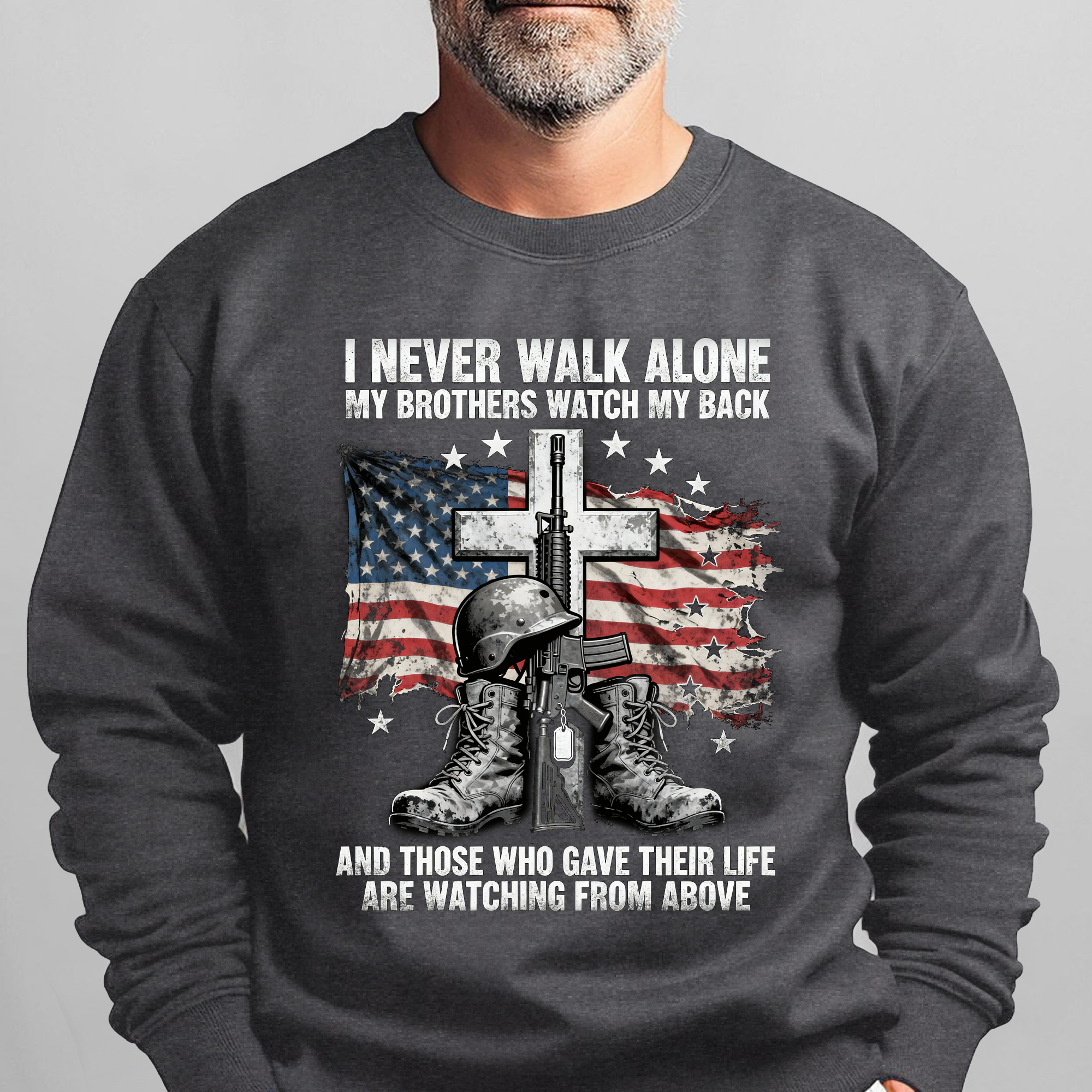 I Never Walk Alone My Brothers Watch My Sweatshirt