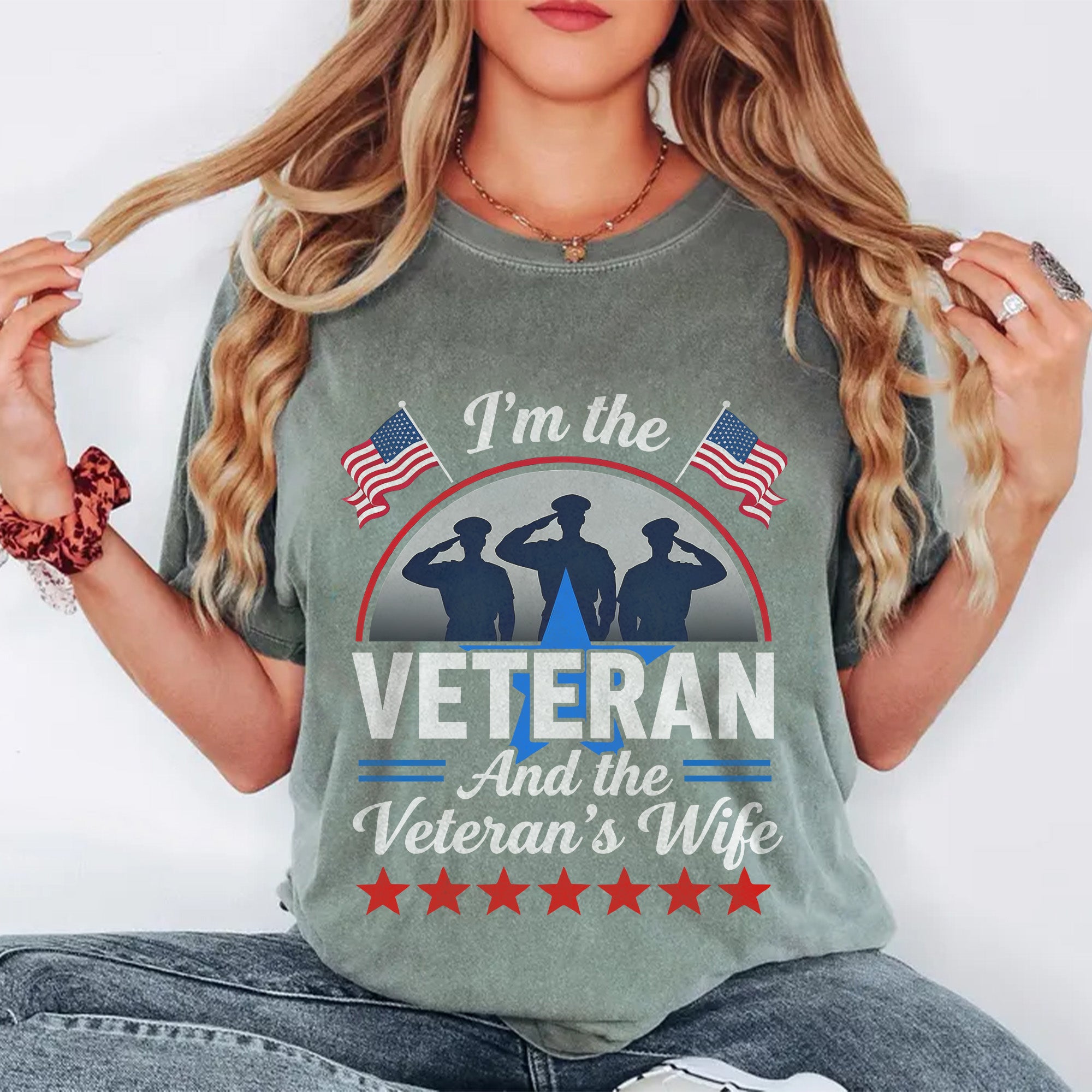 I’m the Veteran and Wife Comfort Colors T-Shirt