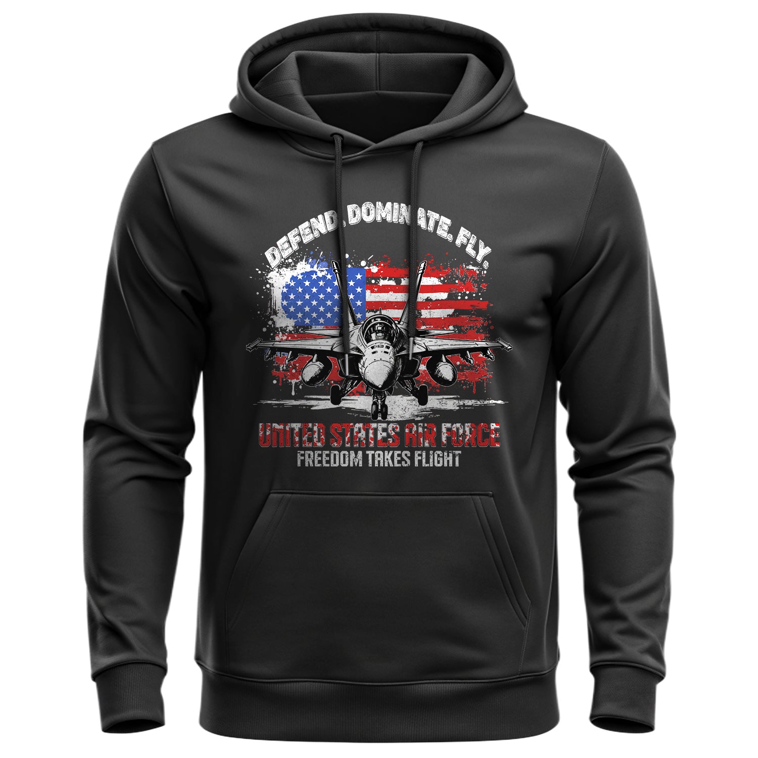 Defend Dominate Fly United States Air Force Hoodie