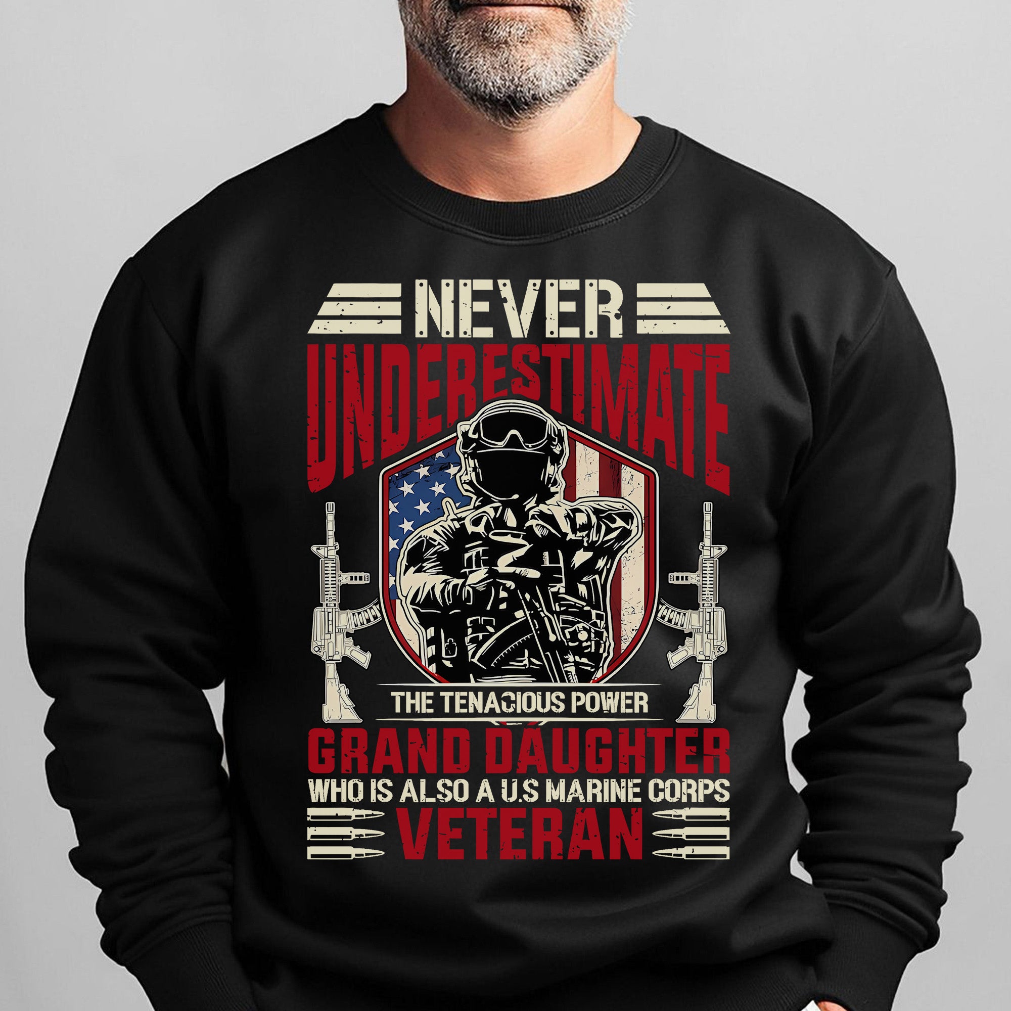 Never Underestimate the Tenacious Power Sweatshirt