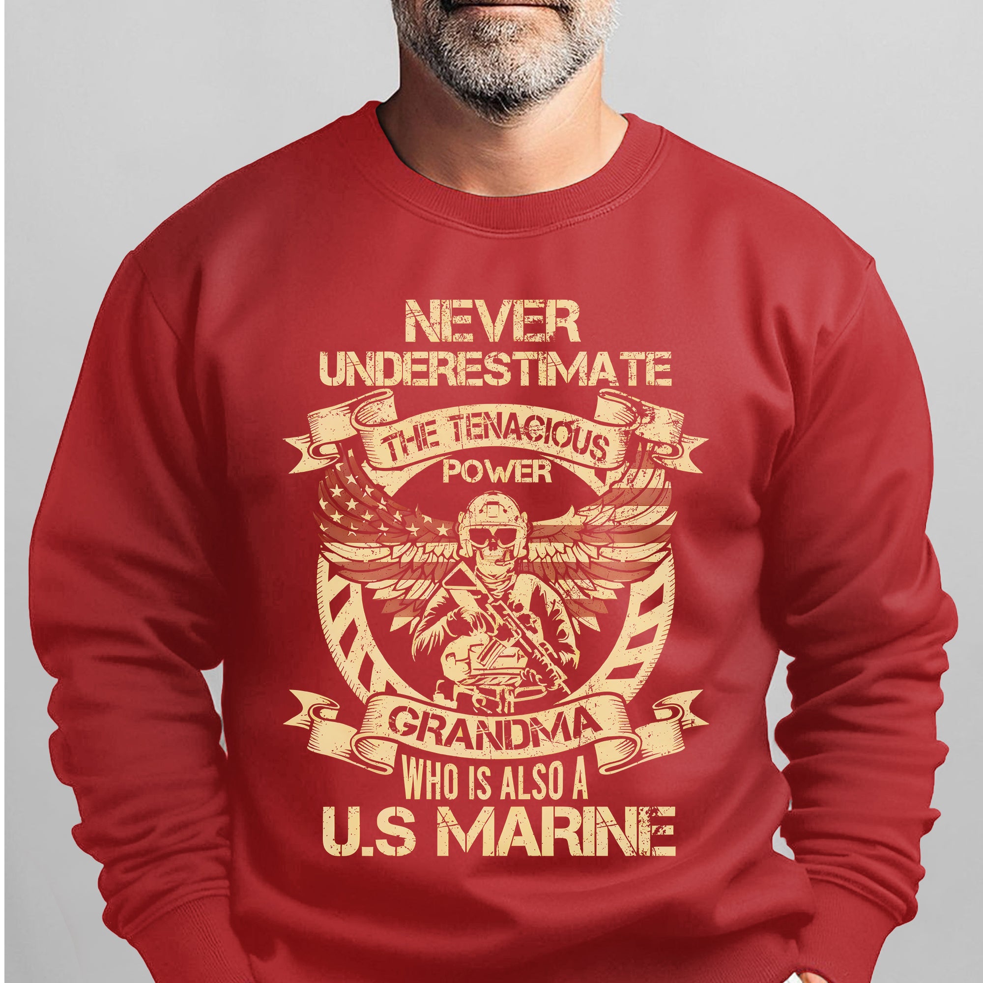 Never Underestimate the Tenacious Power Sweatshirt