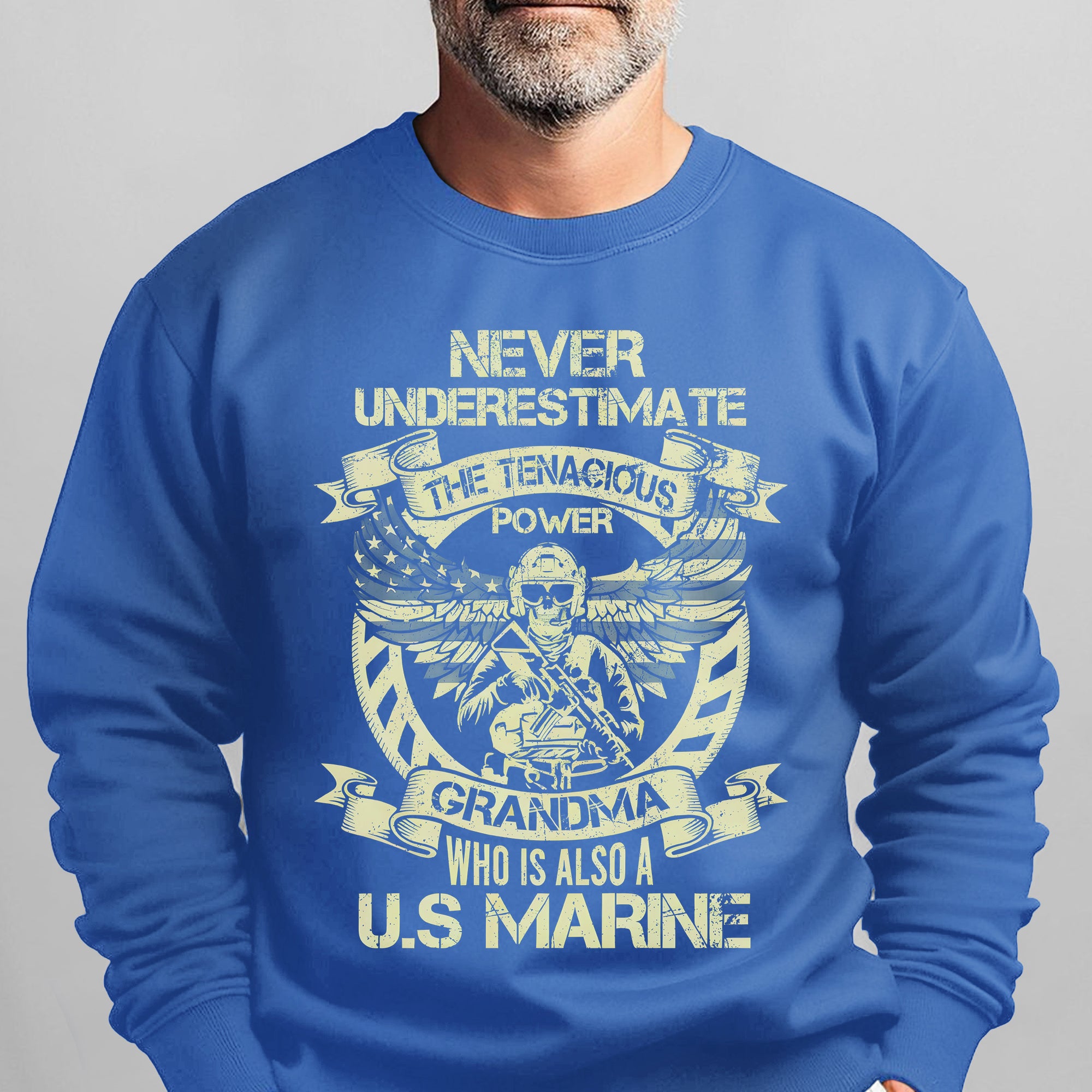 Never Underestimate the Tenacious Power Sweatshirt