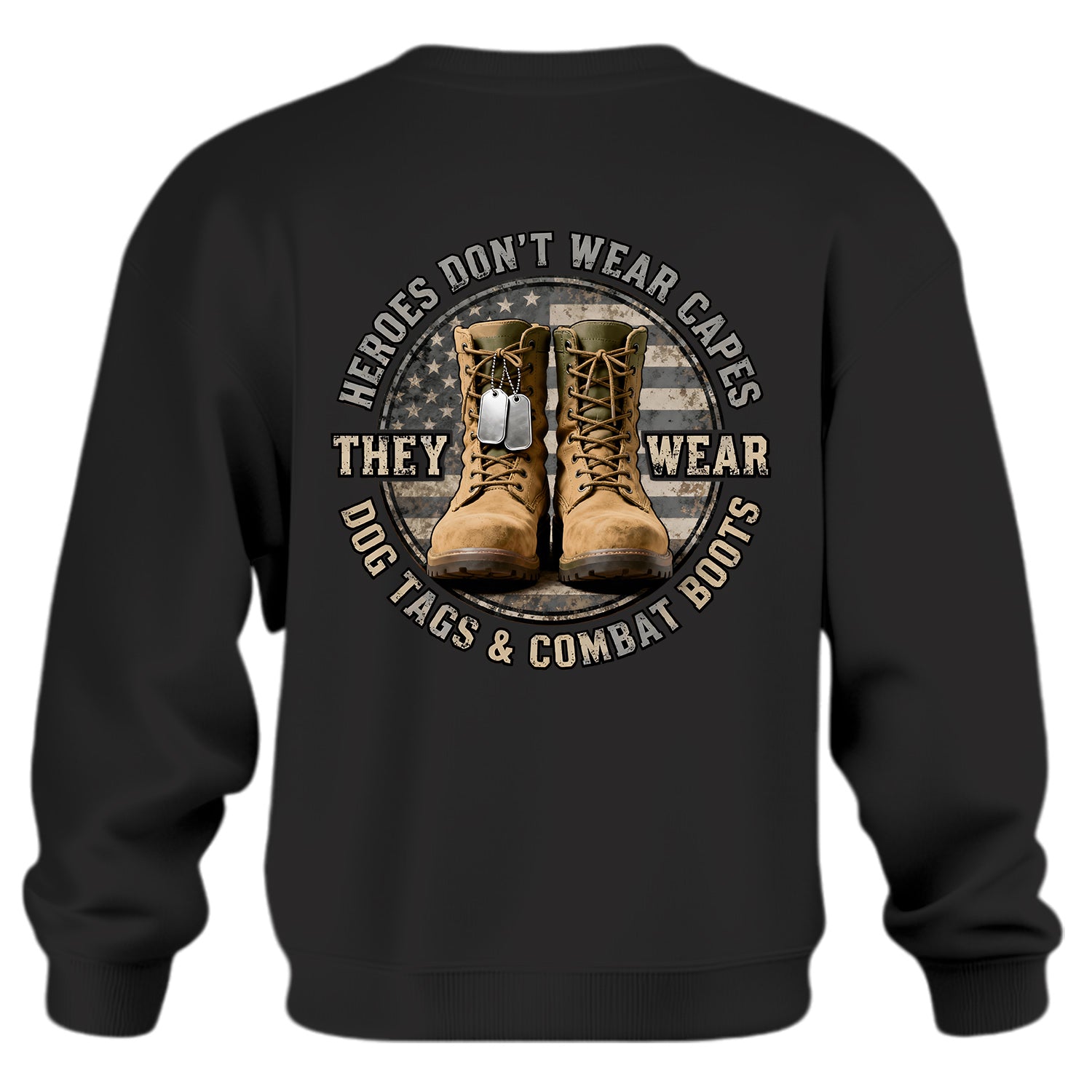 Heroes Donâ€™t Wear Capes They Wear Dog Sweatshirt