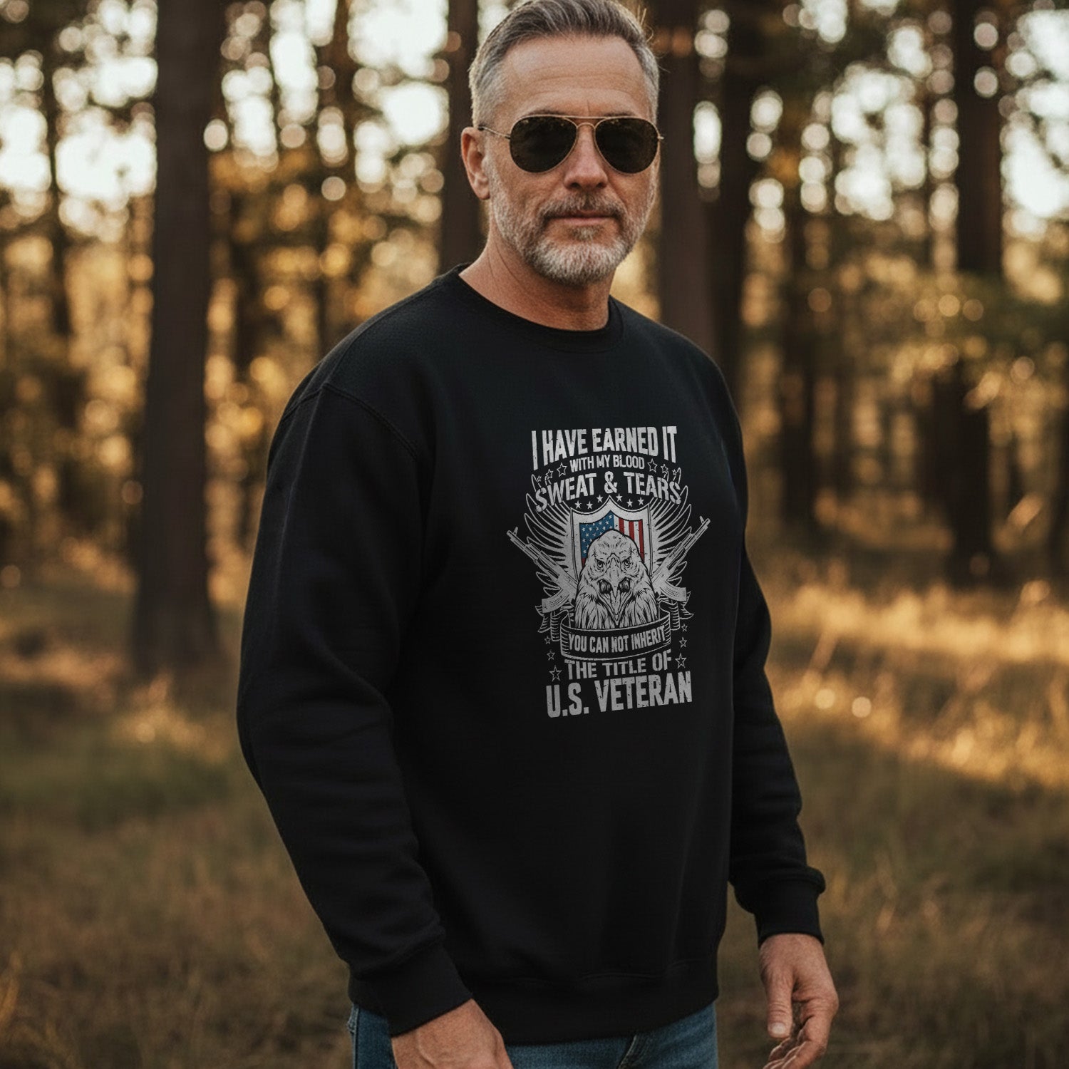 I Have Earned It With My Blood Sweat and Tears You Cannot Inherit the Title of US Veteran Sweatshirt