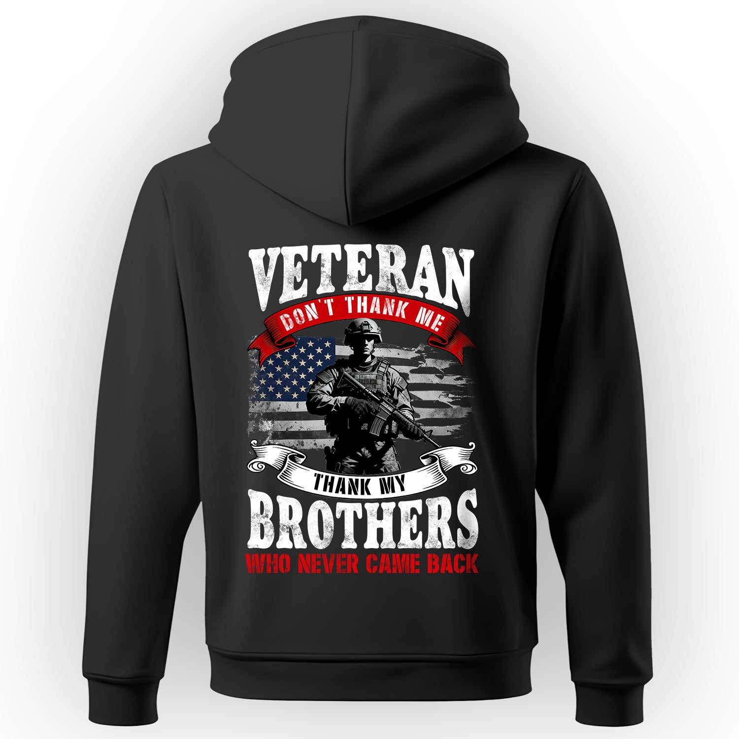 Veteran Don't Thank Me Thank My Brothers Hoodie