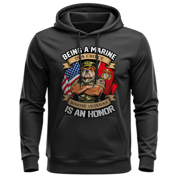 Being a Marine Is a Choice Marine Veteran Hoodie