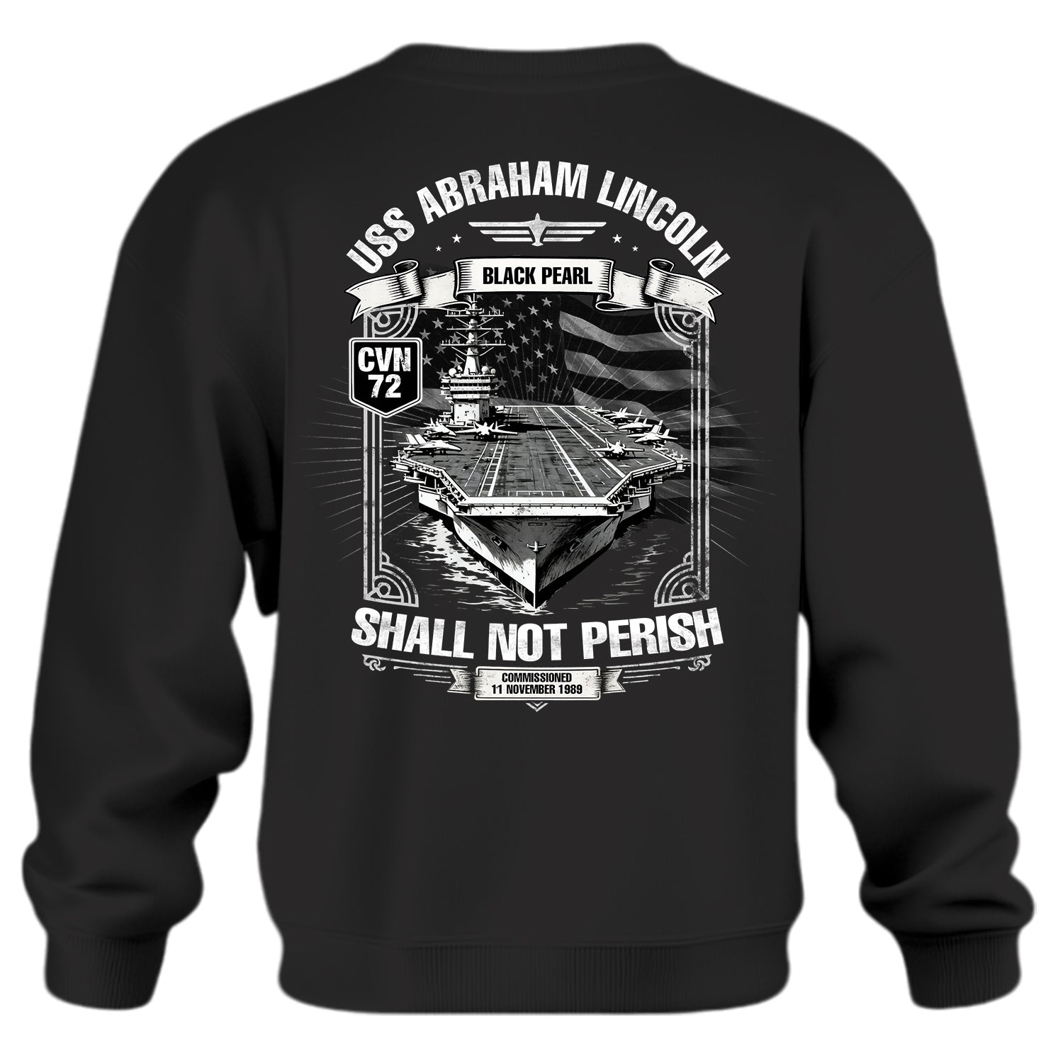 USS Abraham Lincoln CVN 72 Black Pearl Sweatshirt