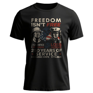 Freedom Isnt Free Shirt Patriotic US T-Shirt