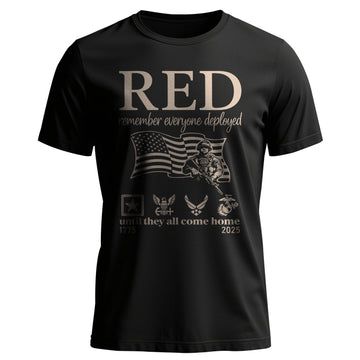 RED Remember Everyone Deployed Until They T-Shirt