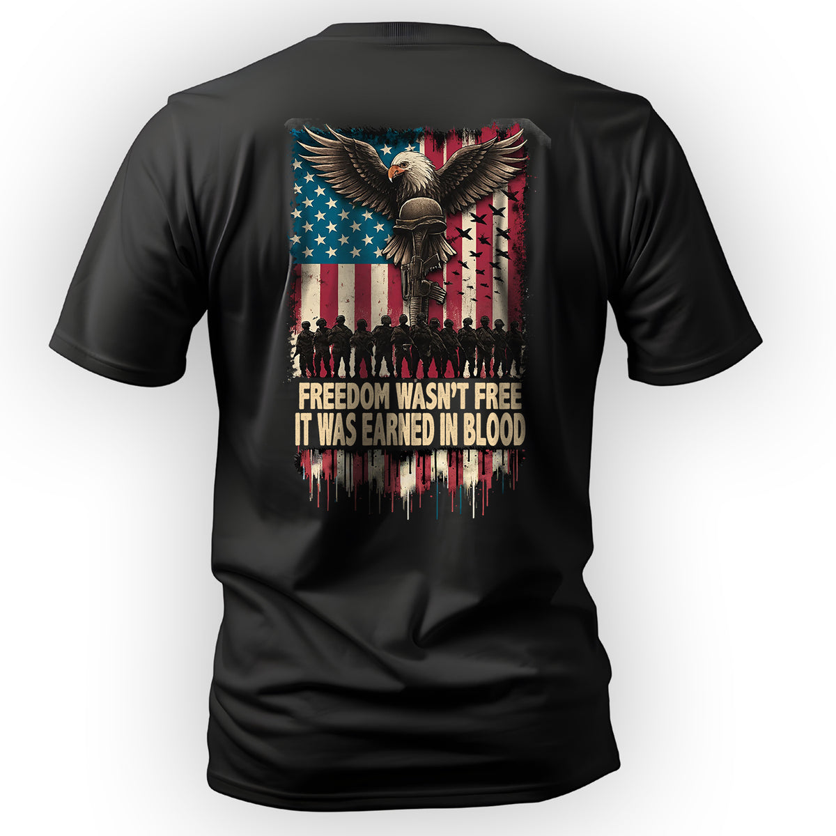 Freedom Wasn’t Free It Was Earned in Blood T-Shirt Main image