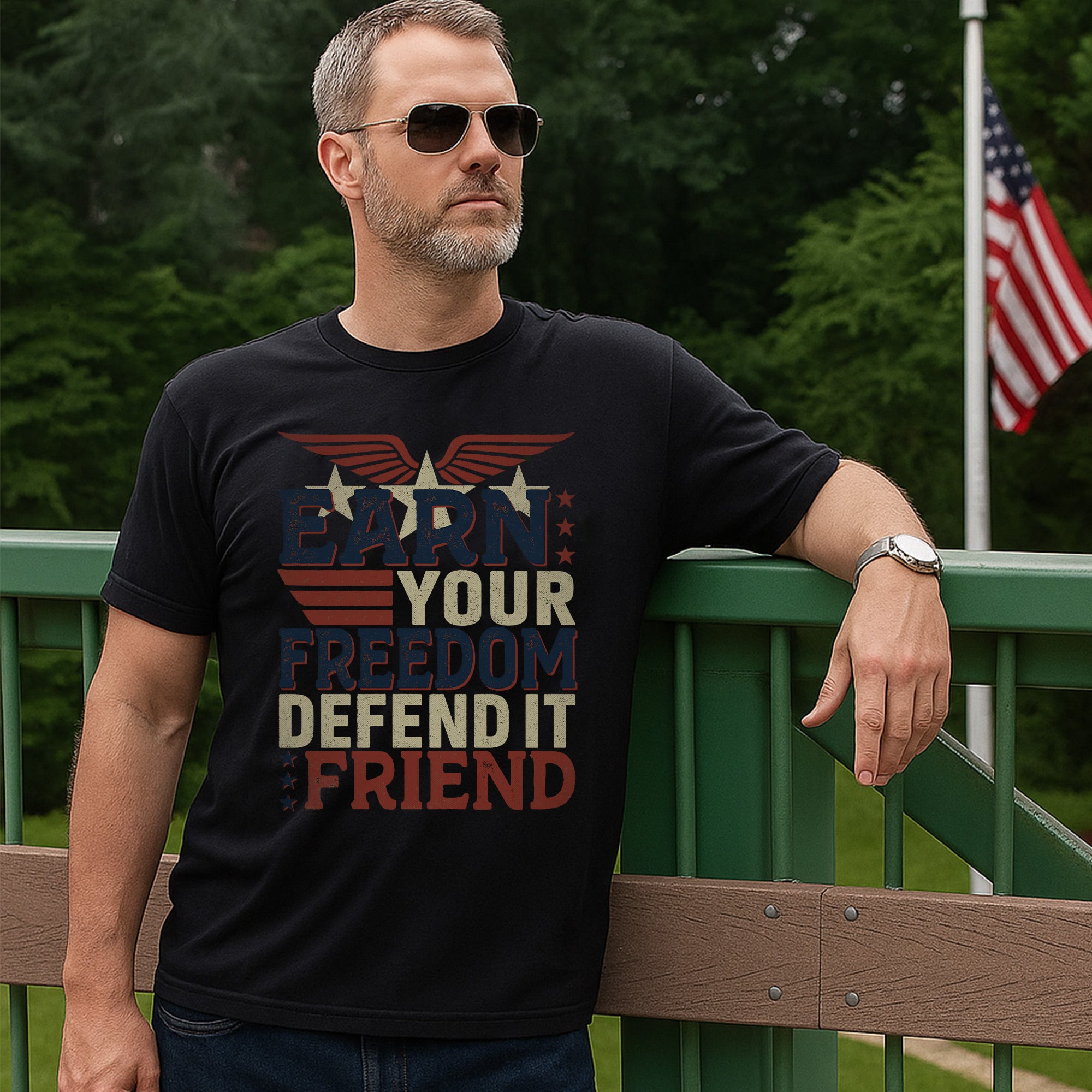 Earn Your Freedom Defend It Friend US Veteran Patriotic T-Shirt