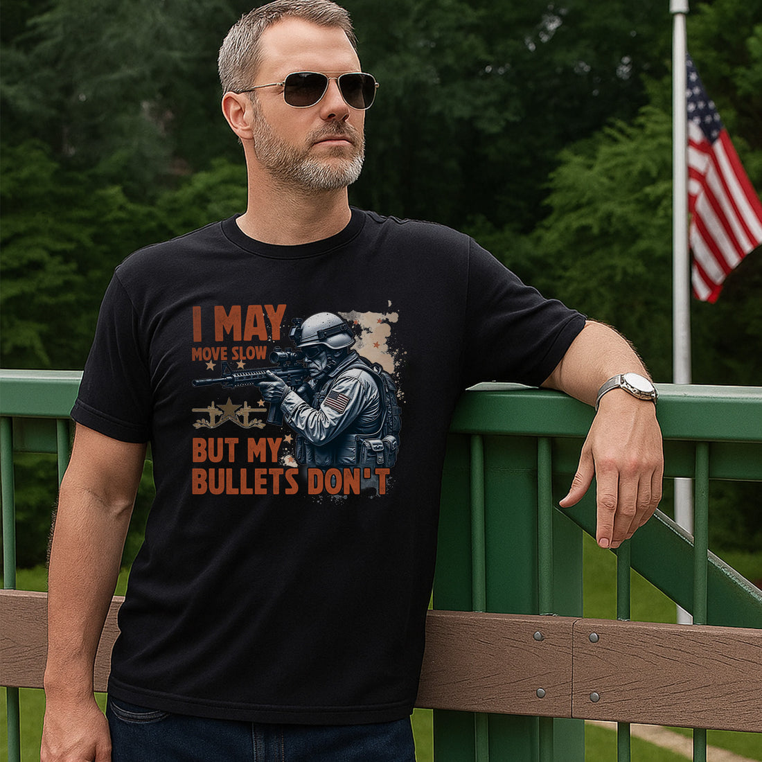 I May Move Slow But My Bullets Don’t US Veteran T-Shirt