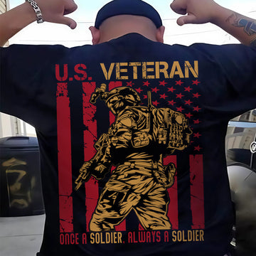 Once a Soldier Always a Soldier Lifelong Commitment to Duty Honor and Brotherhood T-Shirt