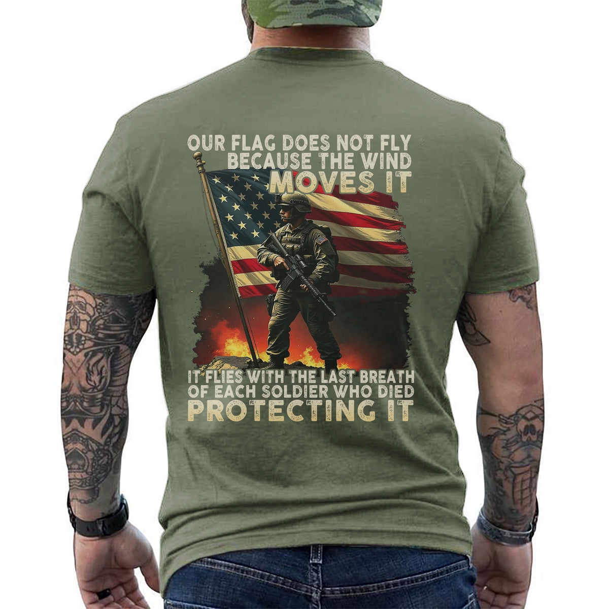 Our Flag Flies with the Last Breath of Every Soldier Who Died Protecting It T-Shirt