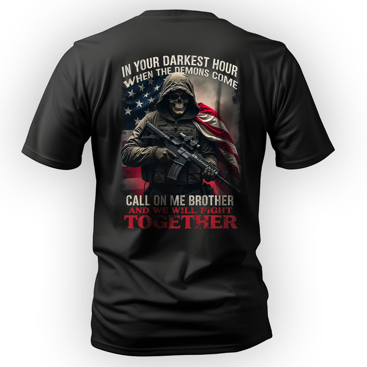 In Your Darkest Hour When the Demons Come T-Shirt Main image