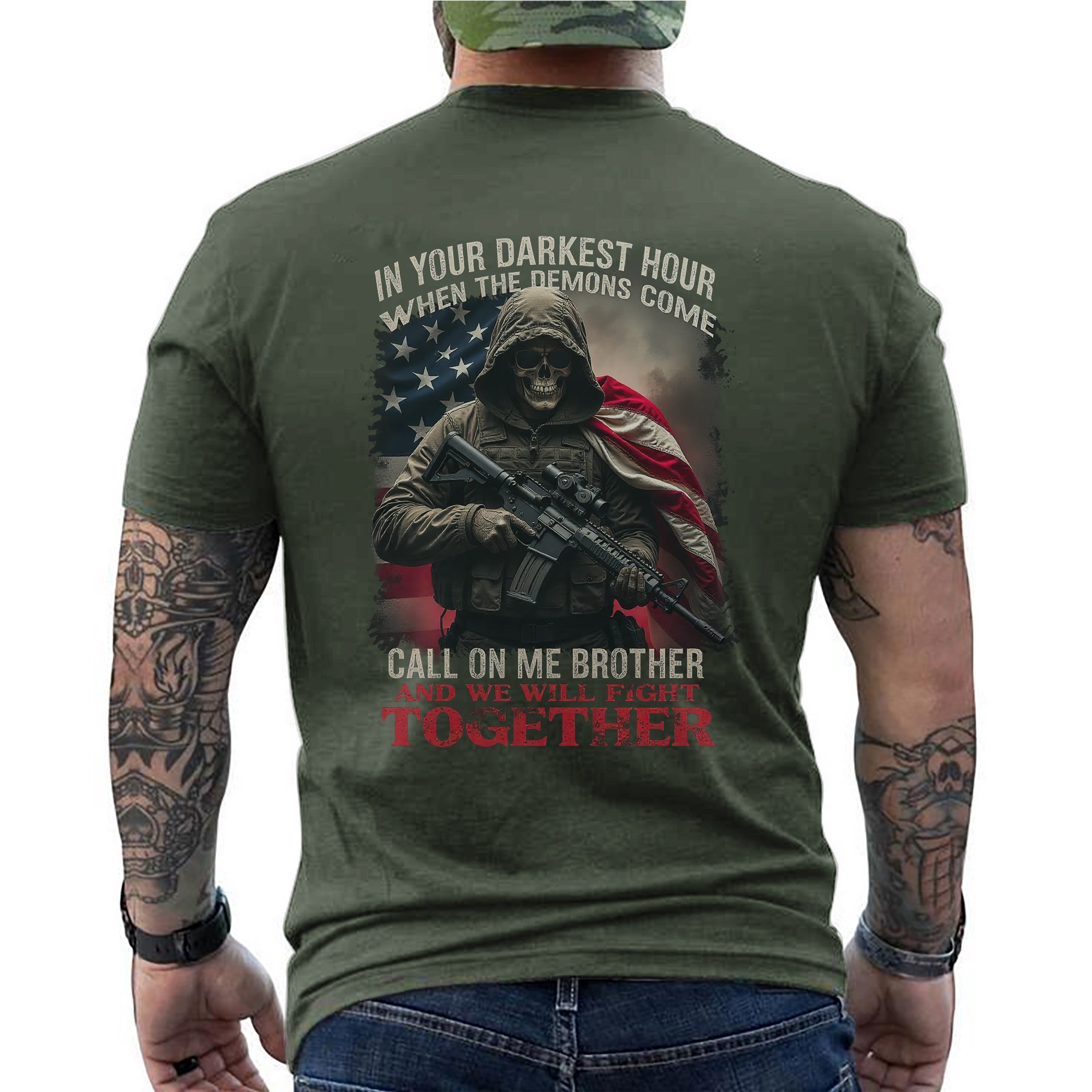 In Your Darkest Hour When the Demons Come Call on Me Brother and We Will Fight Together Veteran Tribute T-Shirt