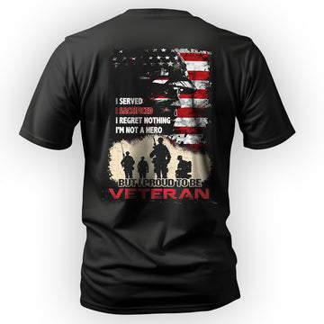 I Served I Sacrificed I Regret Nothing I’m T-Shirt