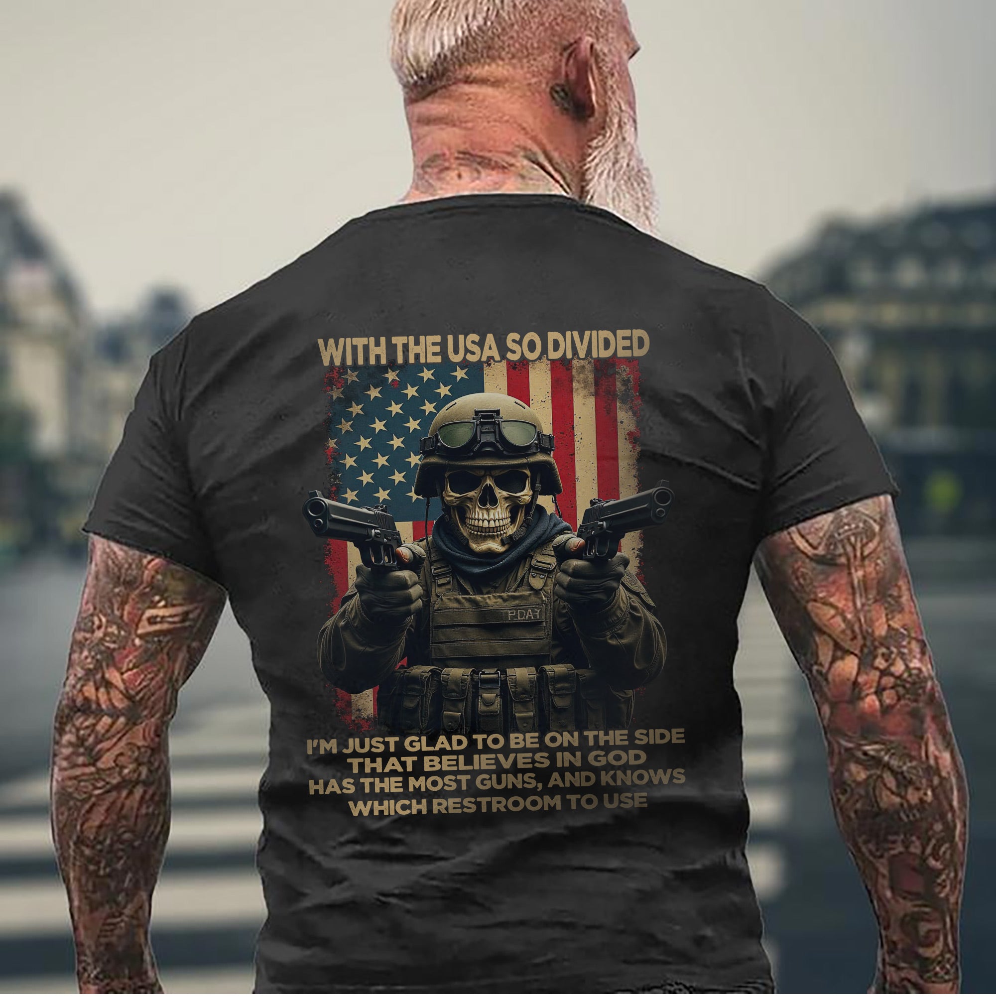 With the USA So Divided I’m Glad to Be on the Side That Believes in God Has Guns and Knows Which Restroom to Use T-Shirt