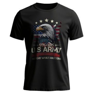Defend What Matters US Army 250th T-Shirt