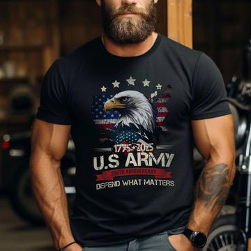 Defend What Matters US Army 250th Anniversary Military Veteran Patriotic Tribute T-Shirt