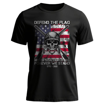 Defend the Flag Never Shall We Fall T-Shirt