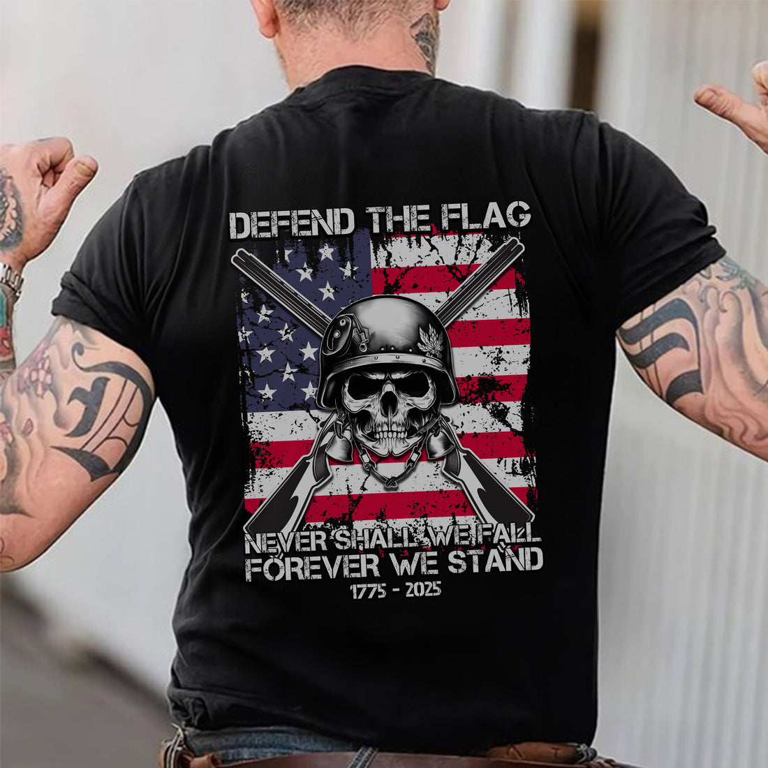 Defend the Flag Never Shall We Fall Forever We Stand US Military Patriotic Tribute T-Shirt