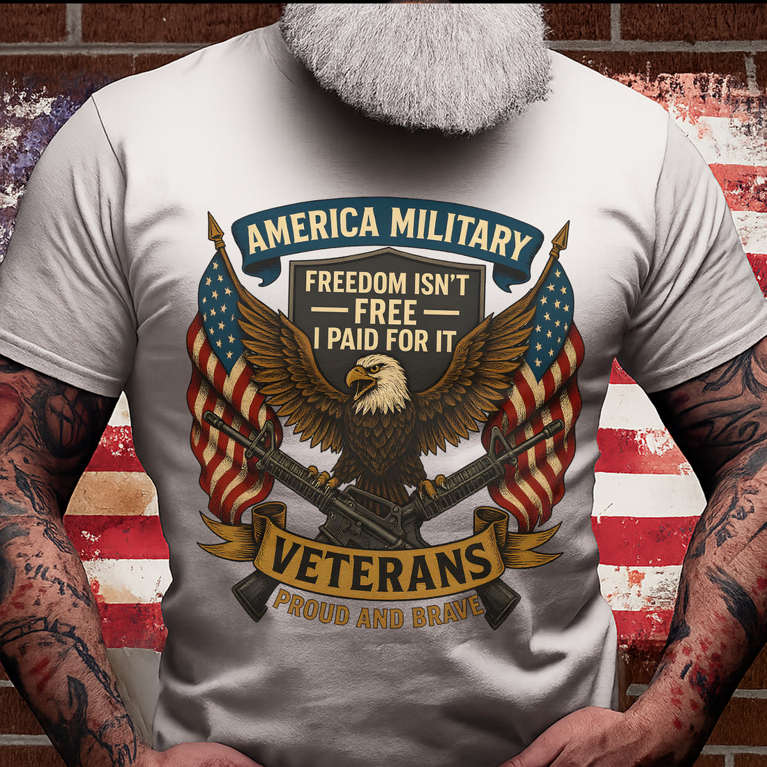 America Military Freedom Isn’t Free I Paid for It Veterans Standing Proud and Brave Forever T-Shirt