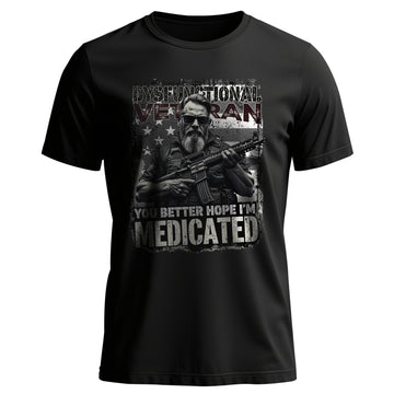 Dysfunctional Veteran You Better Hope I’m T-Shirt