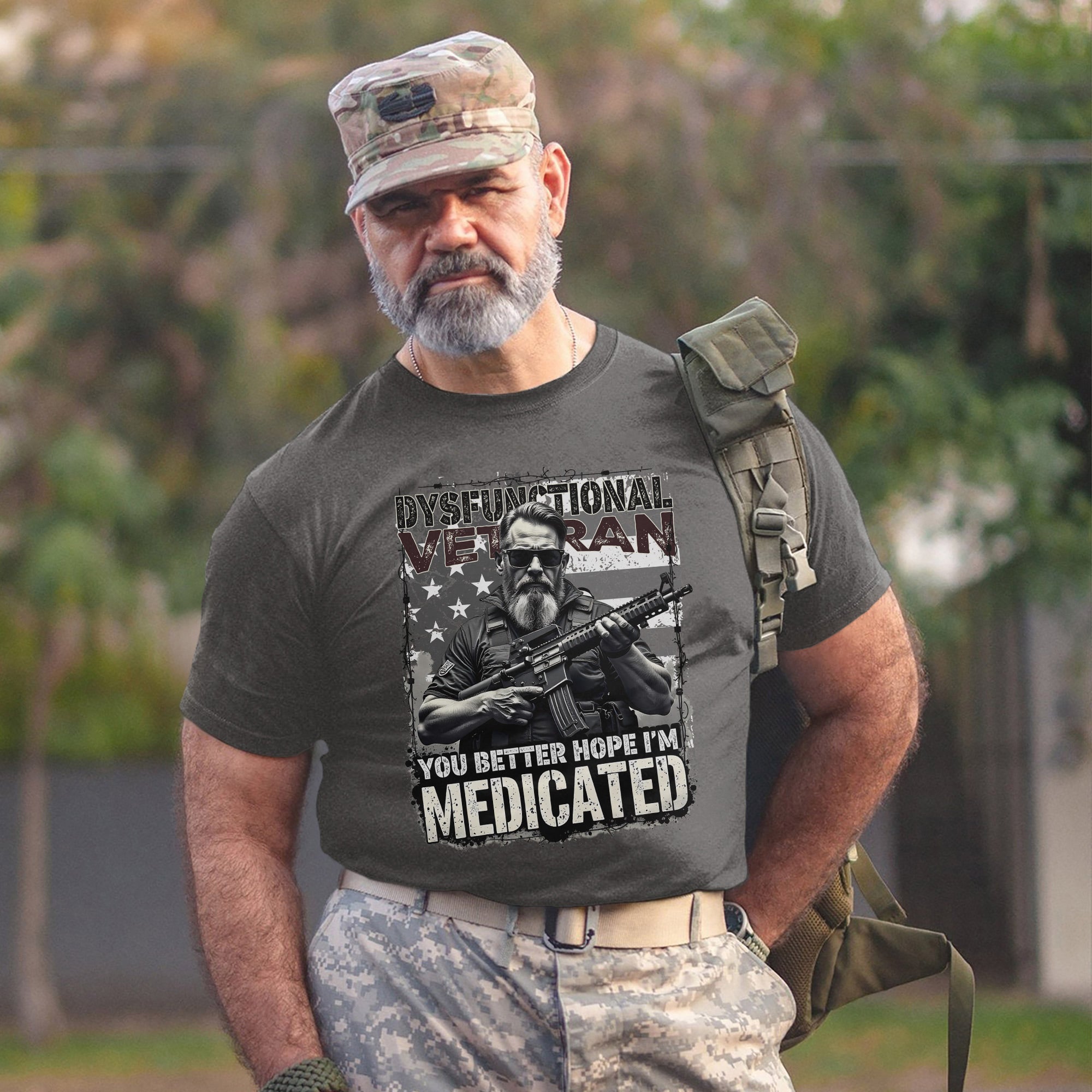 Dysfunctional Veteran You Better Hope I’m Medicated Funny US Military Patriotic T-Shirt