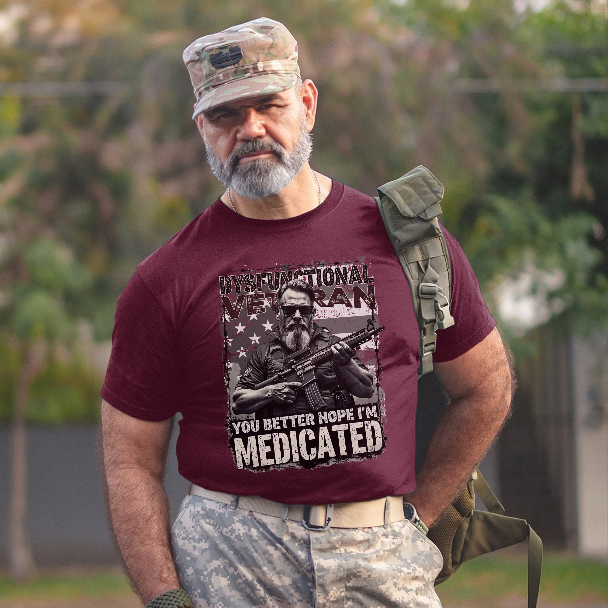 Dysfunctional Veteran You Better Hope I’m Medicated Funny US Military Patriotic T-Shirt