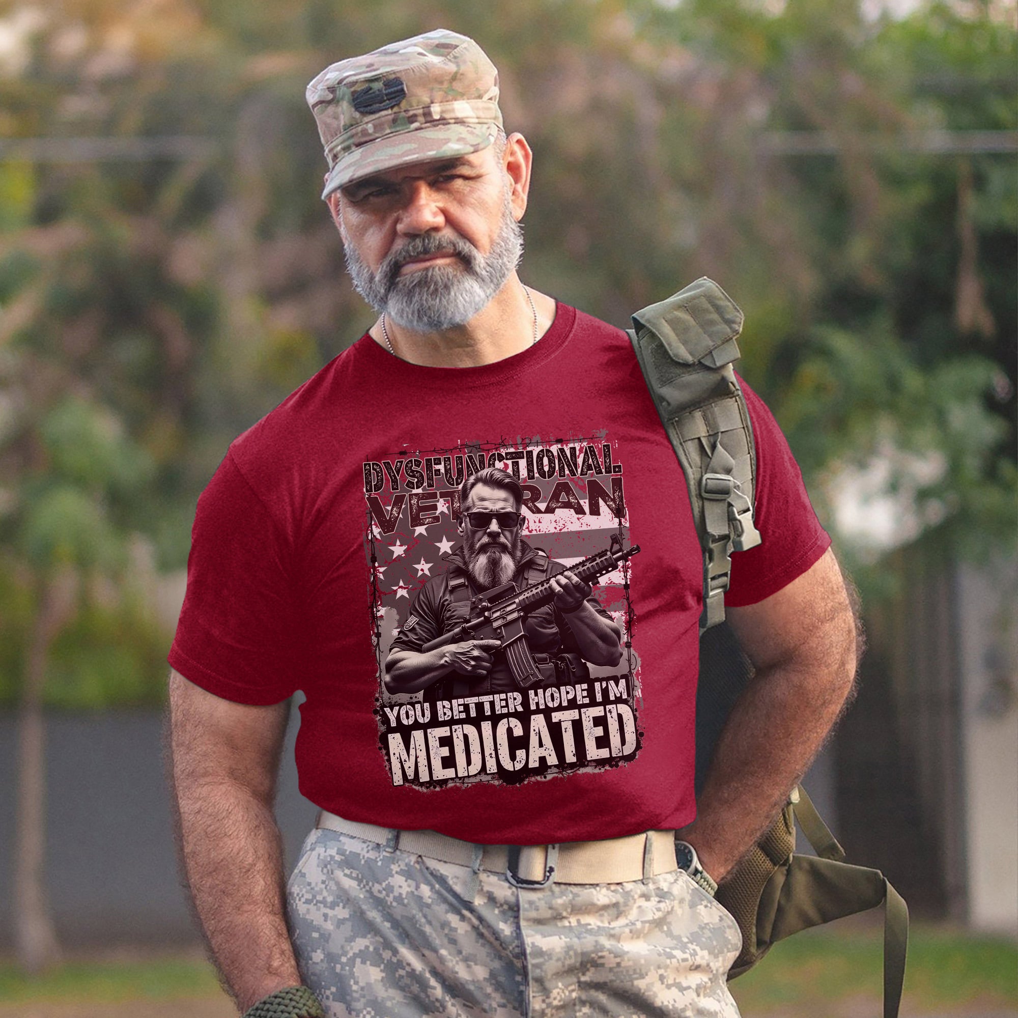 Dysfunctional Veteran You Better Hope I’m Medicated Funny US Military Patriotic T-Shirt